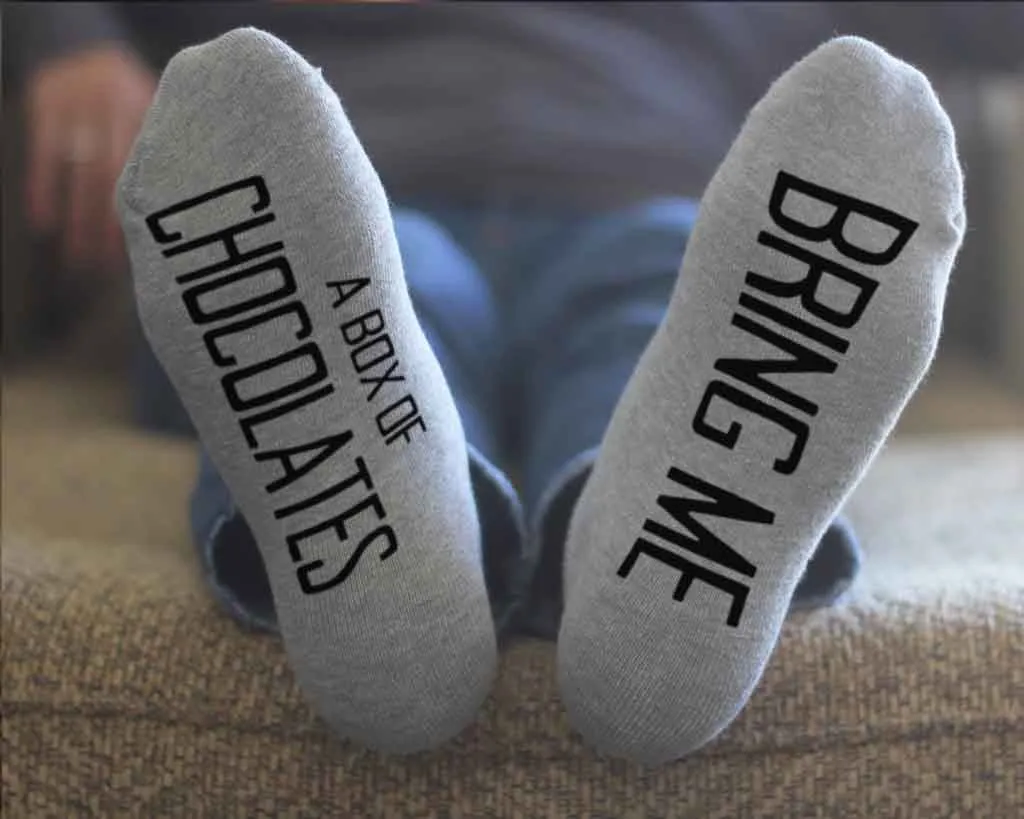 Bring Me A Box of Chocolates - Socks with Text on Sole