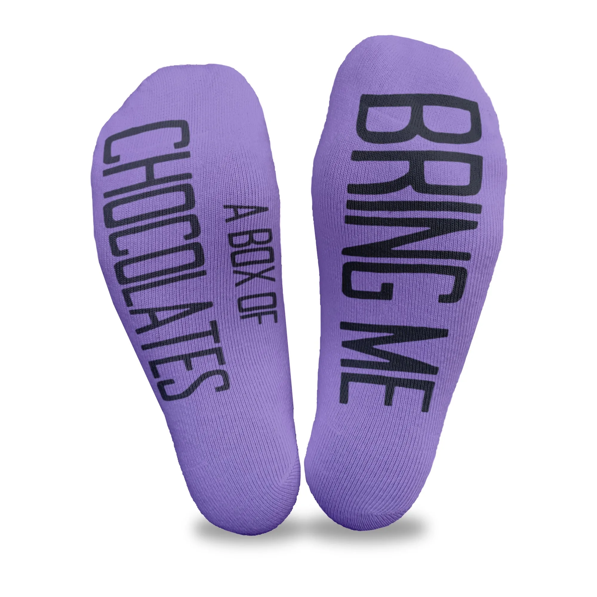 Bring Me A Box of Chocolates - Socks with Text on Sole